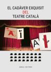 El cadàver exquisit del teatre català