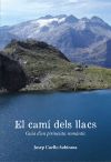 El camí del llacs: Guia d`un pirineista romàntic