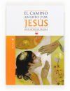 El camino abierto por Jes&uacute;s. Juan
