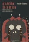 El camino de La Bestia: Migrantes clandestinos a la búsqueda del sueño americano