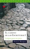 El camino de las Escrituras I
