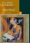 El Canon Ignoradora: Las Escrituras De Las Mujeres En Europa (siglo Xiii-xx) De Tiziana Plebani