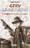 El capo de todos los capos: Serie Gery Garabatos