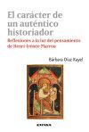 El car&aacute;cter de un aut&eacute;ntico historiador