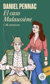 El caso Malaussène (Vol. 1: Me mintieron)