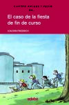 El caso de la fiesta de fin de curso