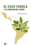 El caso tequila y la conexi&oacute;n del Caribe