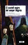 El castell negre del senyor Bogròs