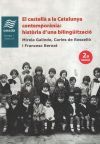 El castell&agrave; a la Catalunya contempor&agrave;nia: hist&ograve;ria d?una biling&uuml;itzaci&oacute;