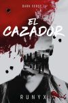 El cazador (Dark Verse 1). El cazador (Dark Verse 1).