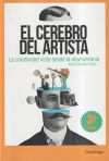 El cerebro del artista . La creatividad desde la neurociencia.