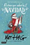 El Chico Que Salvó La Navidad De Mould, Chris; Haig, Matt