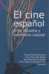El cine español: Arte, industria y patrimonio cultural