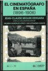El cinemat&oacute;grafo en Espa&ntilde;a (1896-1906)
