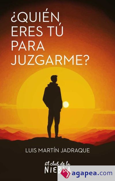 ¿Quién eres tú para juzgarme?