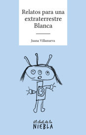 Portada de Relatos para una extraterrestre Blanca