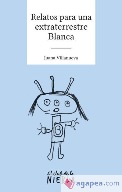 Relatos para una extraterrestre Blanca