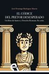El c&oacute;dice del Pretor Desesperado