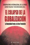 El colapso de la globalizaci?n. La humanidad frente a la gran transici?n