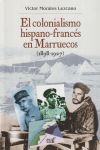 El colonialismo hispano-francés en Marruecos (1898-1927)