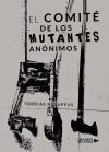 El comit&eacute; de los mutantes an&oacute;nimos
