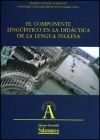El componente ling&uacute;istico en la did&aacute;ctica de la lengua inglesa