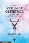 El concepto violencia obstétrica y el debate actual sobre la atención al nacimiento