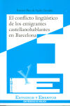 El conflicto lingüístico de los emigrantes castellano-hablantes en Barcelona