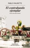 El contrabando ejemplar. Premio Herralde de Novela 2025