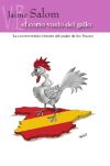 El corto vuelo del gallo