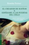 El creador de sue&ntilde;os y Esp&eacute;rame a las puertas del cielo