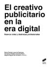 El creativo publicitario en la era digital . Nuevos roles y destrezas profesionales