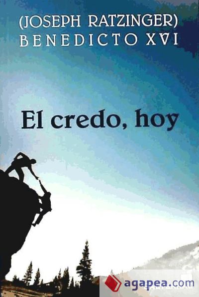 El credo, hoy