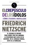 El crepúsculo de los ídolos o cómo se filosofa a martillazos