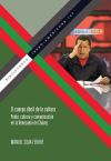 El cuerpo dócil de la cultura : poder, cultura y comunicación en la Venezuela de Chávez