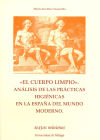 El cuerpo limpio. Análisis de las prácticas higiénicas en la España del mundo moderno