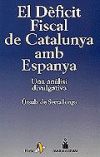 El dèficit fiscal de Catalunya amb Espanya