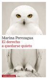 El derecho a quedarse quieto