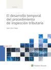 El desarrollo temporal del procedimiento de inspección tributaria