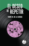 El deseo de repetir