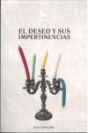 El deseo y sus impertinencias