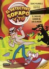 El Detective Sopapo Y T&uacute; 5. El Caso Del Caim&aacute;n De Las Cloacas De Isaac Palmiola