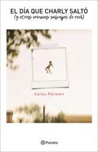 Portada de El d&iacute;a que Charly salt&oacute; (Ebook)
