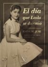 El d&iacute;a que Laila se durmi&oacute;