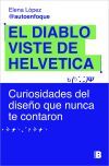 El diablo viste de Helv&eacute;tica