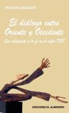 El di&aacute;logo entre oriente y occidente