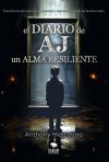 El diario de AJ, un alma resiliente