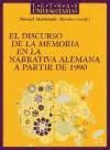 El discurso de la memoria en la narrativa alemana a partir de 1990