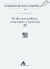 El discurso político, II: Comentarios y ejercicios