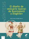El dise&ntilde;o de vestuario teatral: de Buontalenti a Diaghilev
